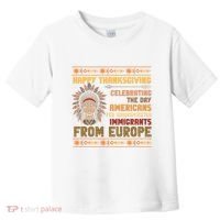 Indigenous Thanksgiving American Fed Undocumented Immigrants Toddler T-Shirt thumb 0