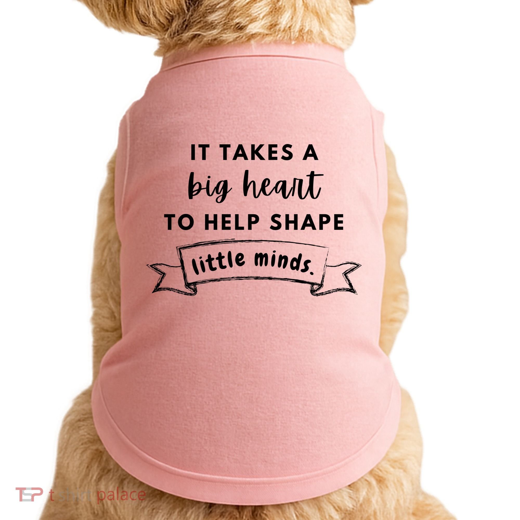 It Takes A Big Heart To Help Shape Little Minds Cute Teacher Gift Doggie Tank
