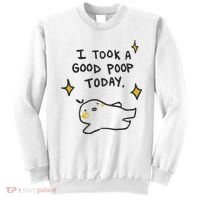 I Took A Good Poop Today Sweatshirt thumb 0