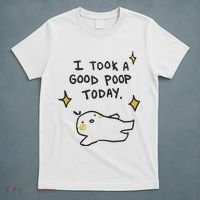 I Took A Good Poop Today T-Shirt thumb 5