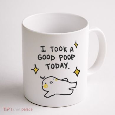 I Took A Good Poop Today Coffee Mug back