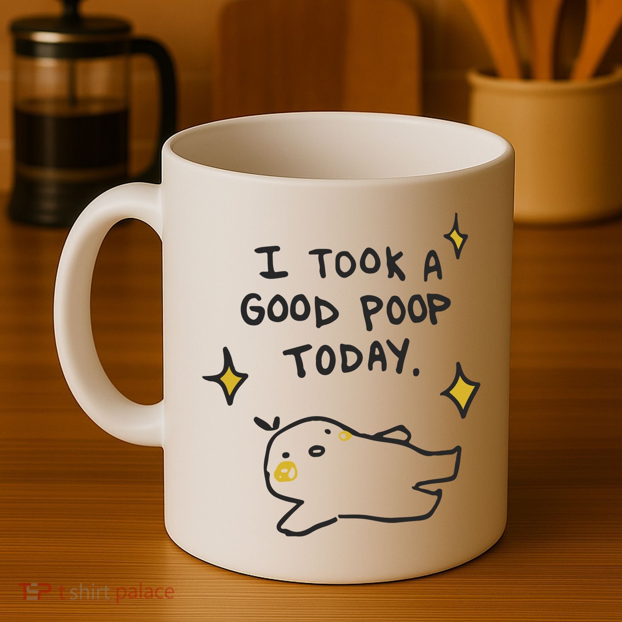 I Took A Good Poop Today Coffee Mug