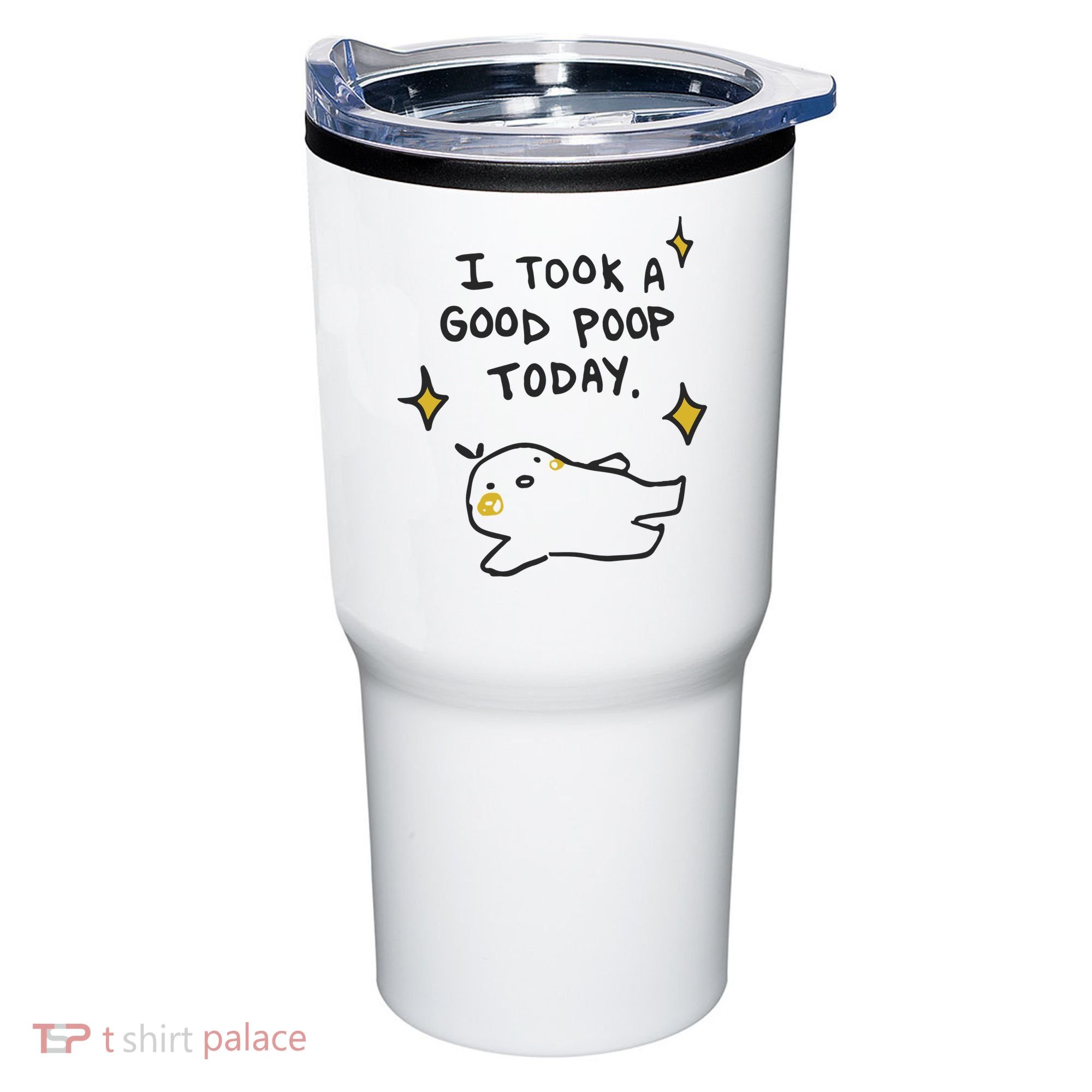 I Took A Good Poop Today Tumbler