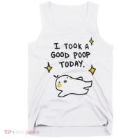 I Took A Good Poop Today Tank Top thumb 0