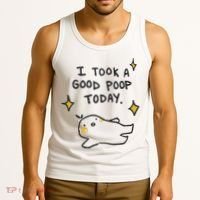 I Took A Good Poop Today Tank Top thumb 3