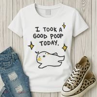 I Took A Good Poop Today Women's T-Shirt thumb 3