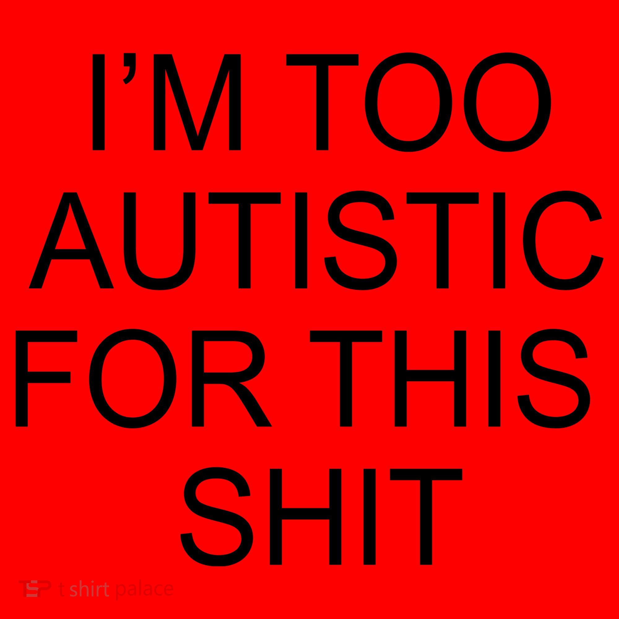 Im Too Autistic For This Shit Funny Autism Santa Hat