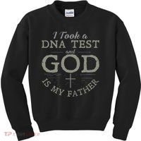 I Took A DNA Test And God Is My Father Funny Christian Kids Sweatshirt thumb 0