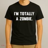 I'm Totally A Zombie T-Shirt thumb 3