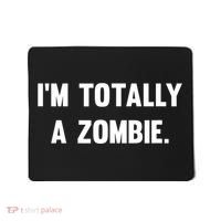 I'm Totally A Zombie Mousepad thumb 0
