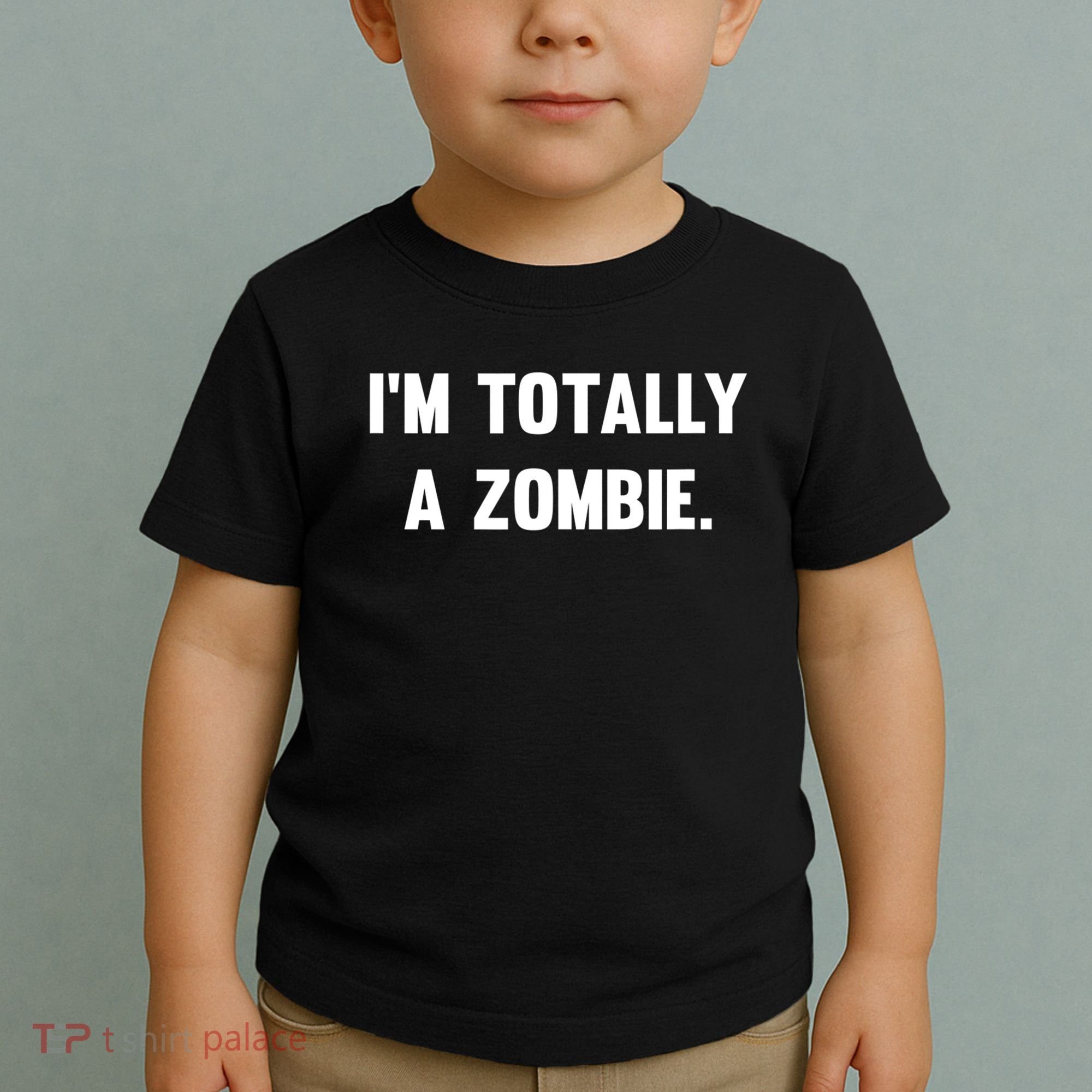 I'm Totally A Zombie Toddler T-Shirt