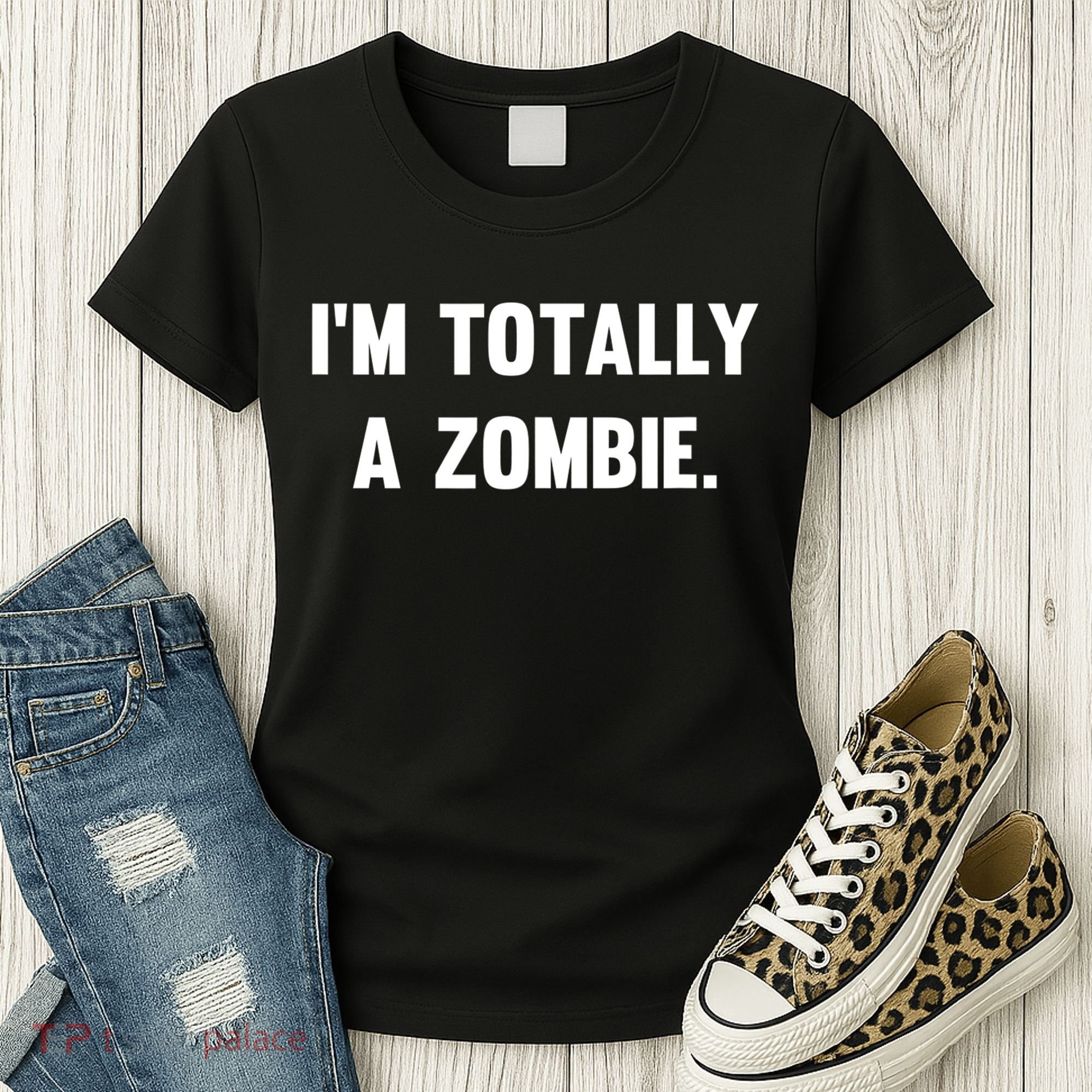 I'm Totally A Zombie Women's T-Shirt