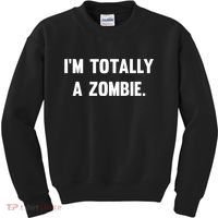 I'm Totally A Zombie Kids Sweatshirt thumb 0