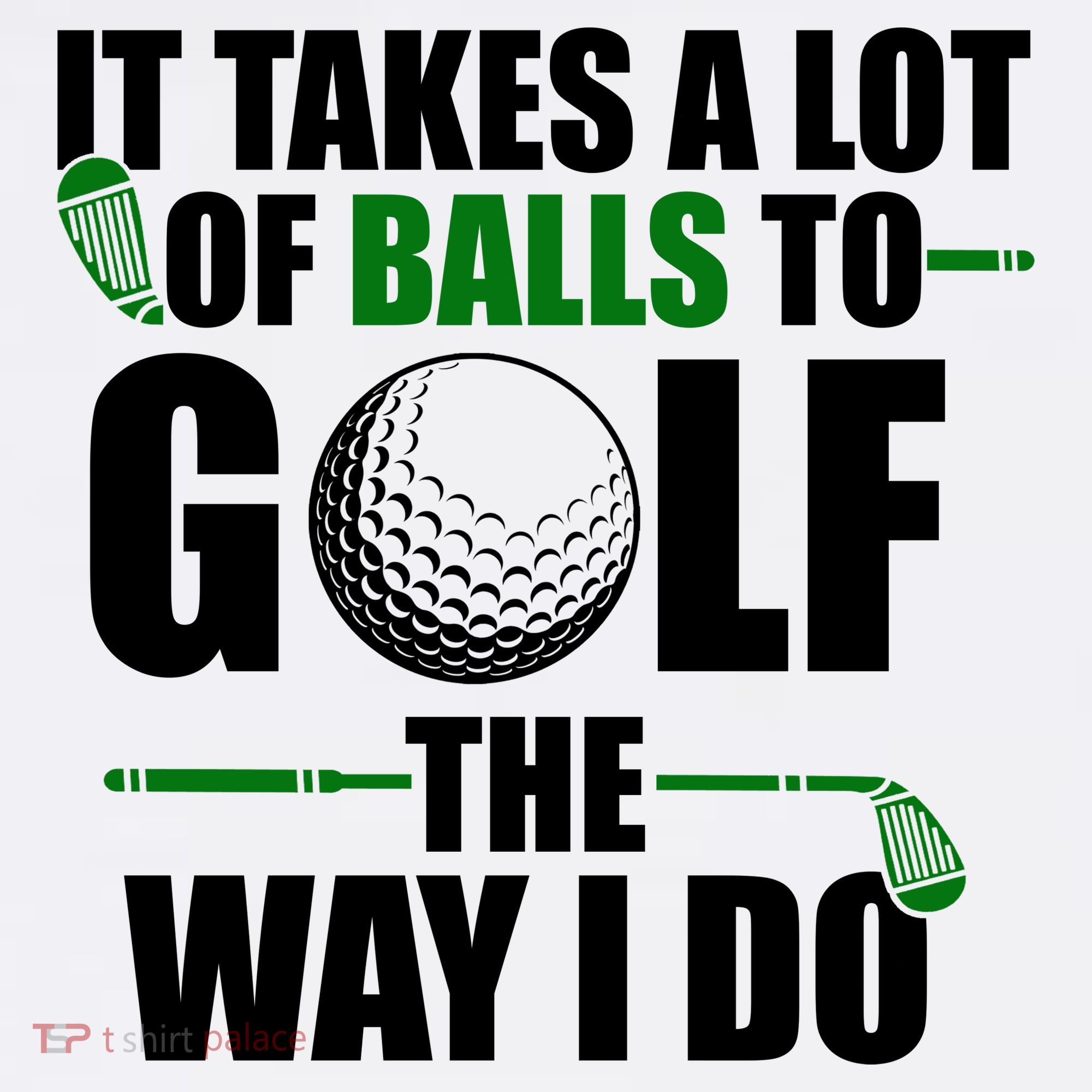 It Takes A Lot Of Balls To Golf The Way I Do Funny Golfer Women's Hoodie
