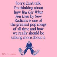 IM Thinking About You Get What You Give By New Radicals Coaster thumb 2