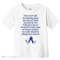 IM Thinking About You Get What You Give By New Radicals Toddler T-Shirt thumb 0