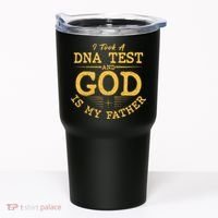 I Took A DNA Test And God Is My Father Tumbler thumb 0
