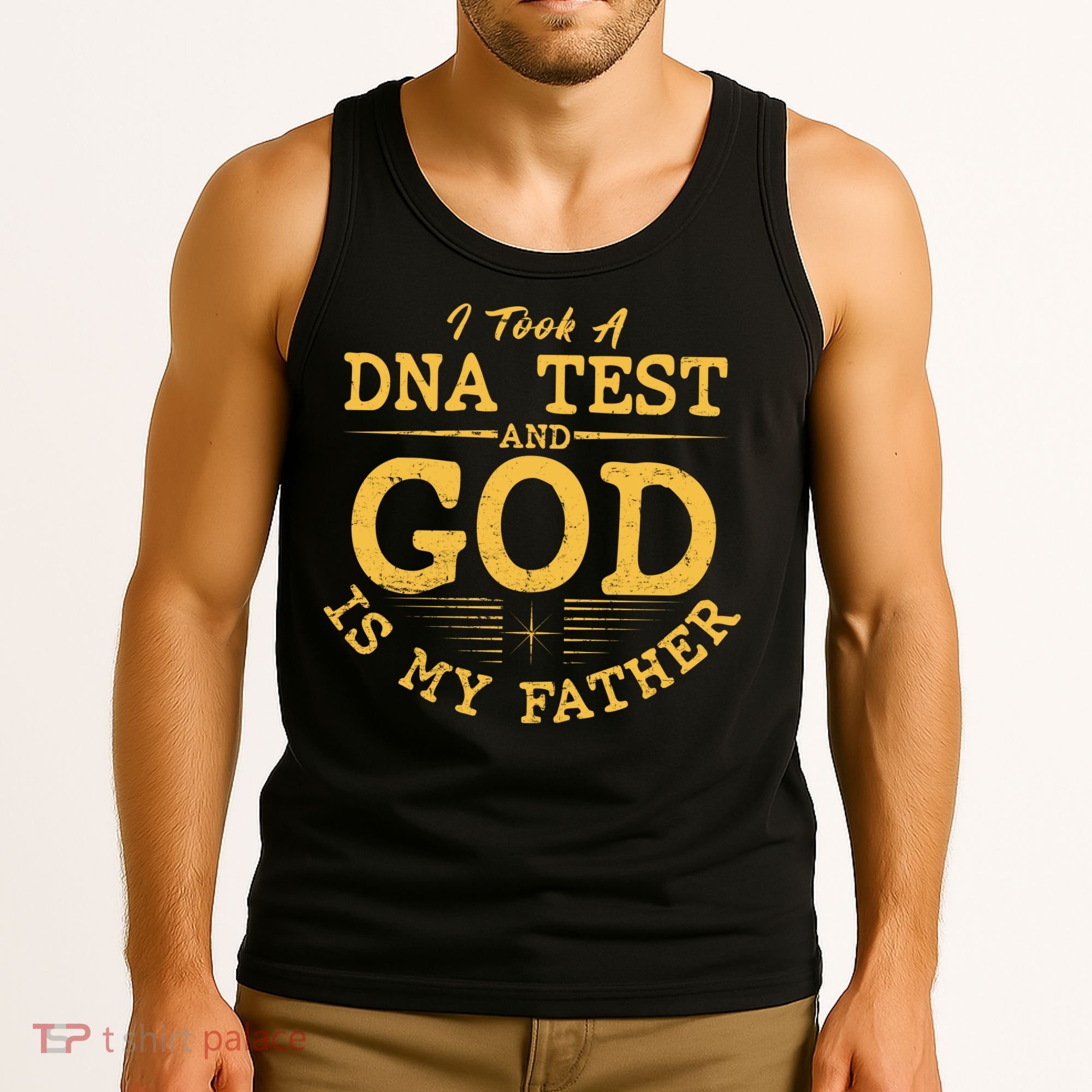 I Took A DNA Test And God Is My Father Tank Top