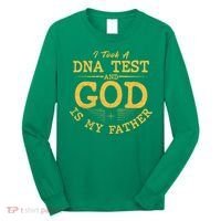 I Took A DNA Test And God Is My Father Long Sleeve Shirt thumb 0