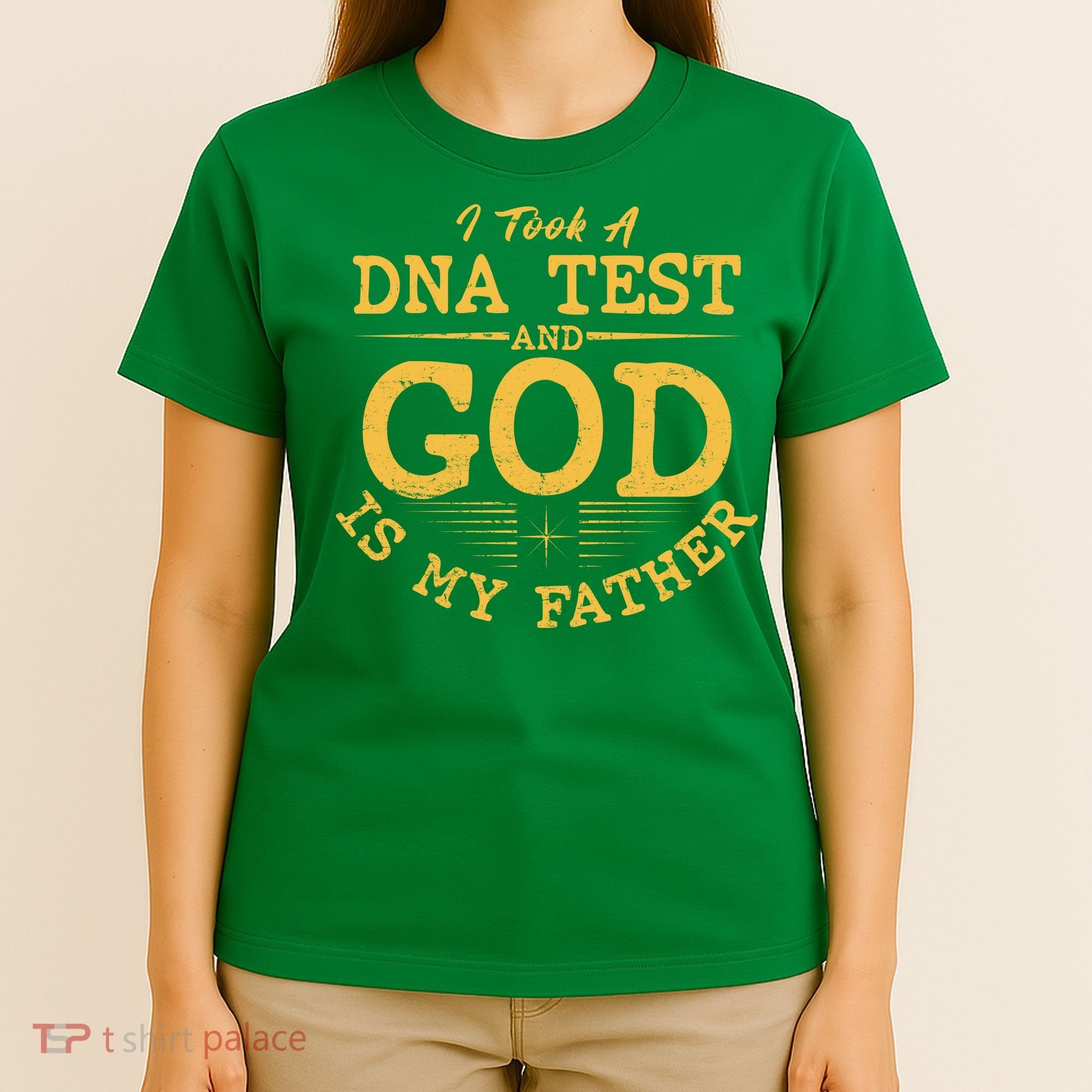 I Took A DNA Test And God Is My Father T-Shirt