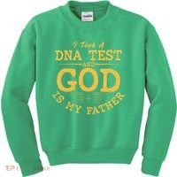 I Took A DNA Test And God Is My Father Kids Sweatshirt thumb 0