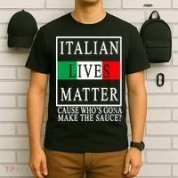 Italian Lives Matter Cause Who's Gona Make The Sauce T-Shirt thumb 6