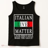 Italian Lives Matter Cause Who's Gona Make The Sauce Tank Top thumb 2