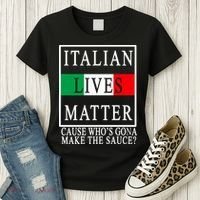 Italian Lives Matter Cause Who's Gona Make The Sauce Women's T-Shirt thumb 3
