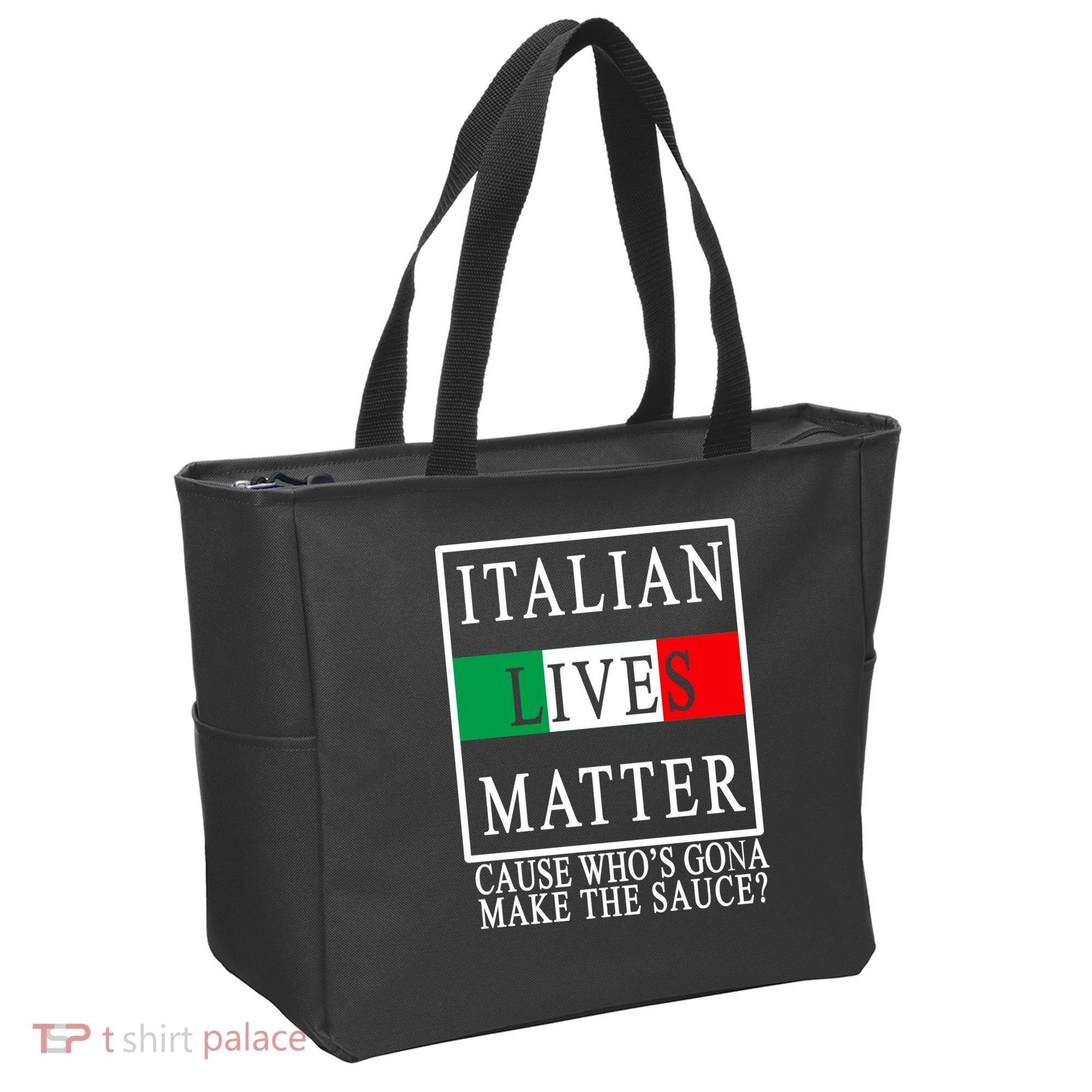 Italian Lives Matter Cause Who's Gona Make The Sauce Tote Bag