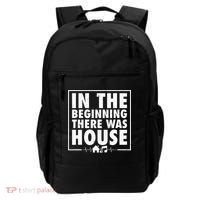 In The Beginning There Was House Music Edm Quote Dj Retro Backpack thumb 0