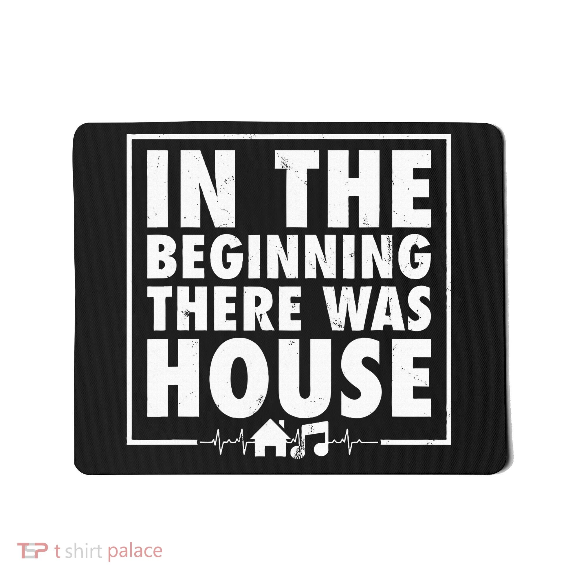 In The Beginning There Was House Music Edm Quote Dj Retro Mousepad