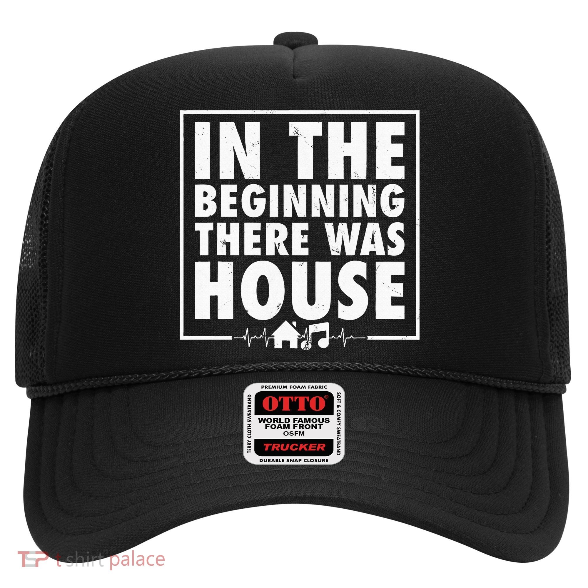 In The Beginning There Was House Music Edm Quote Dj Retro Hat