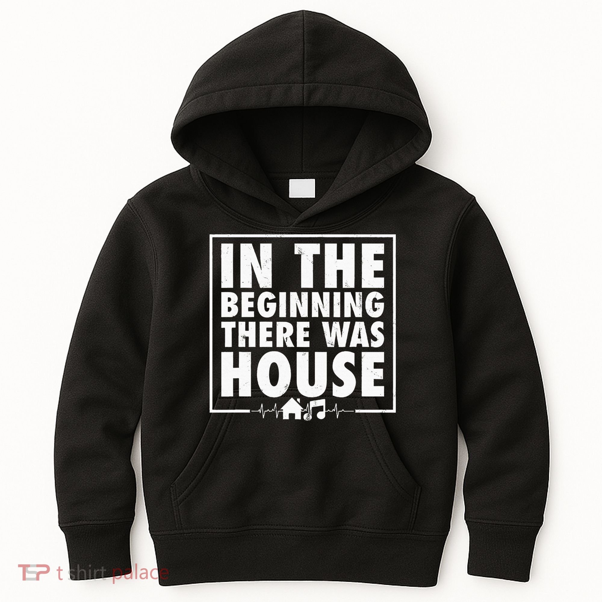 In The Beginning There Was House Music Edm Quote Dj Retro Kids Hoodie