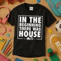 In The Beginning There Was House Music Edm Quote Dj Retro Kids T-Shirt thumb 3