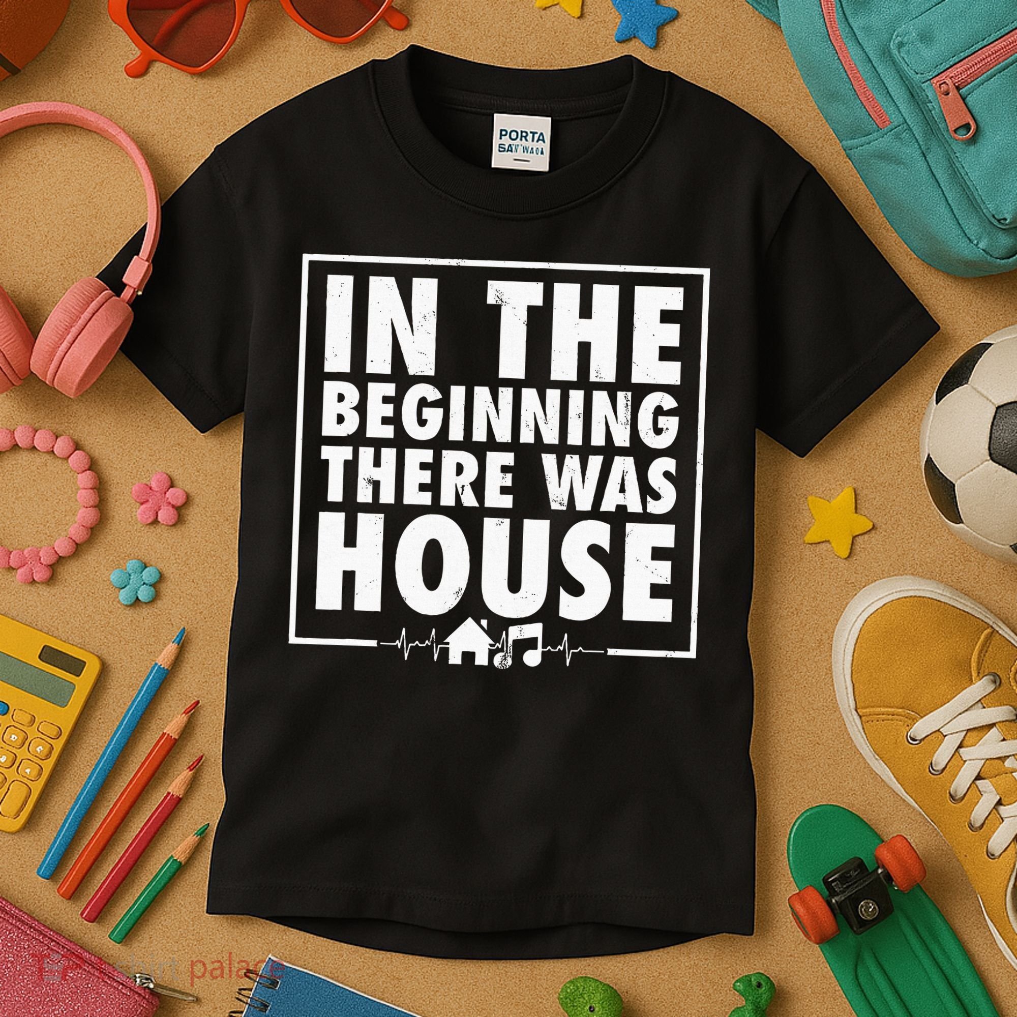 In The Beginning There Was House Music Edm Quote Dj Retro Kids T-Shirt