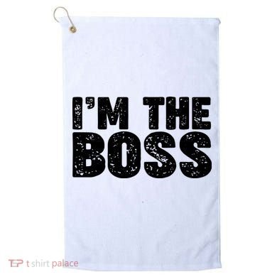 Im The Boss Golf Towel