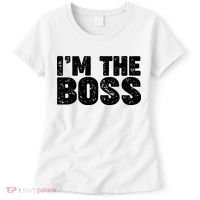 Im The Boss Women's T-Shirt thumb 0