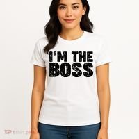 Im The Boss Women's T-Shirt thumb 4
