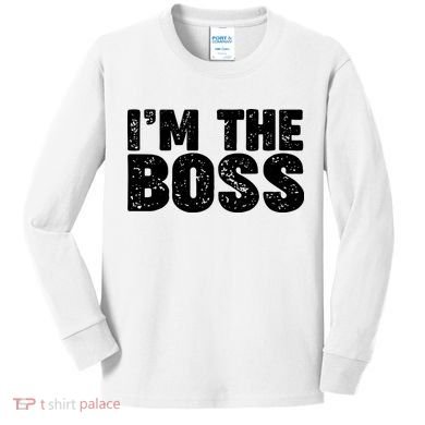 Im The Boss Kids Long Sleeve Shirt