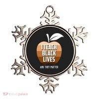 I Teach Black Lives And They Matter Ornament thumb 0