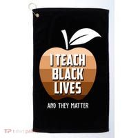 I Teach Black Lives And They Matter Golf Towel thumb 0