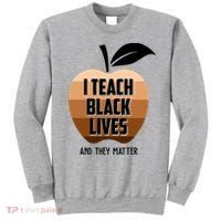 I Teach Black Lives And They Matter Sweatshirt thumb 0
