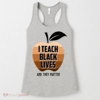 I Teach Black Lives And They Matter Women's Tank Top thumb 0