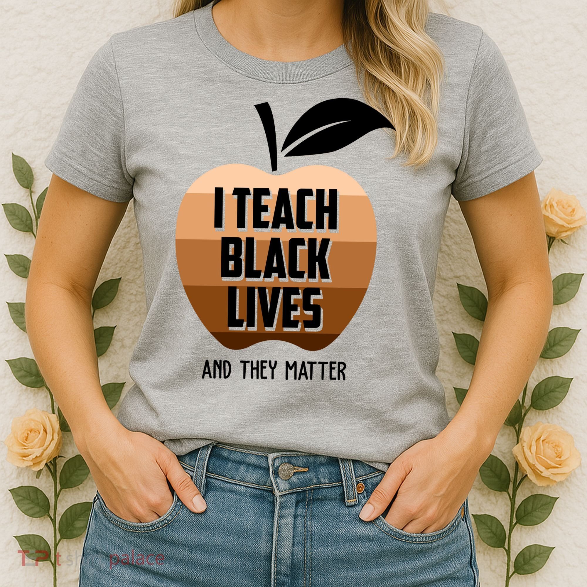I Teach Black Lives And They Matter Women's T-Shirt
