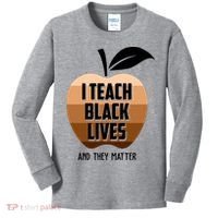 I Teach Black Lives And They Matter Kids Long Sleeve Shirt thumb 0