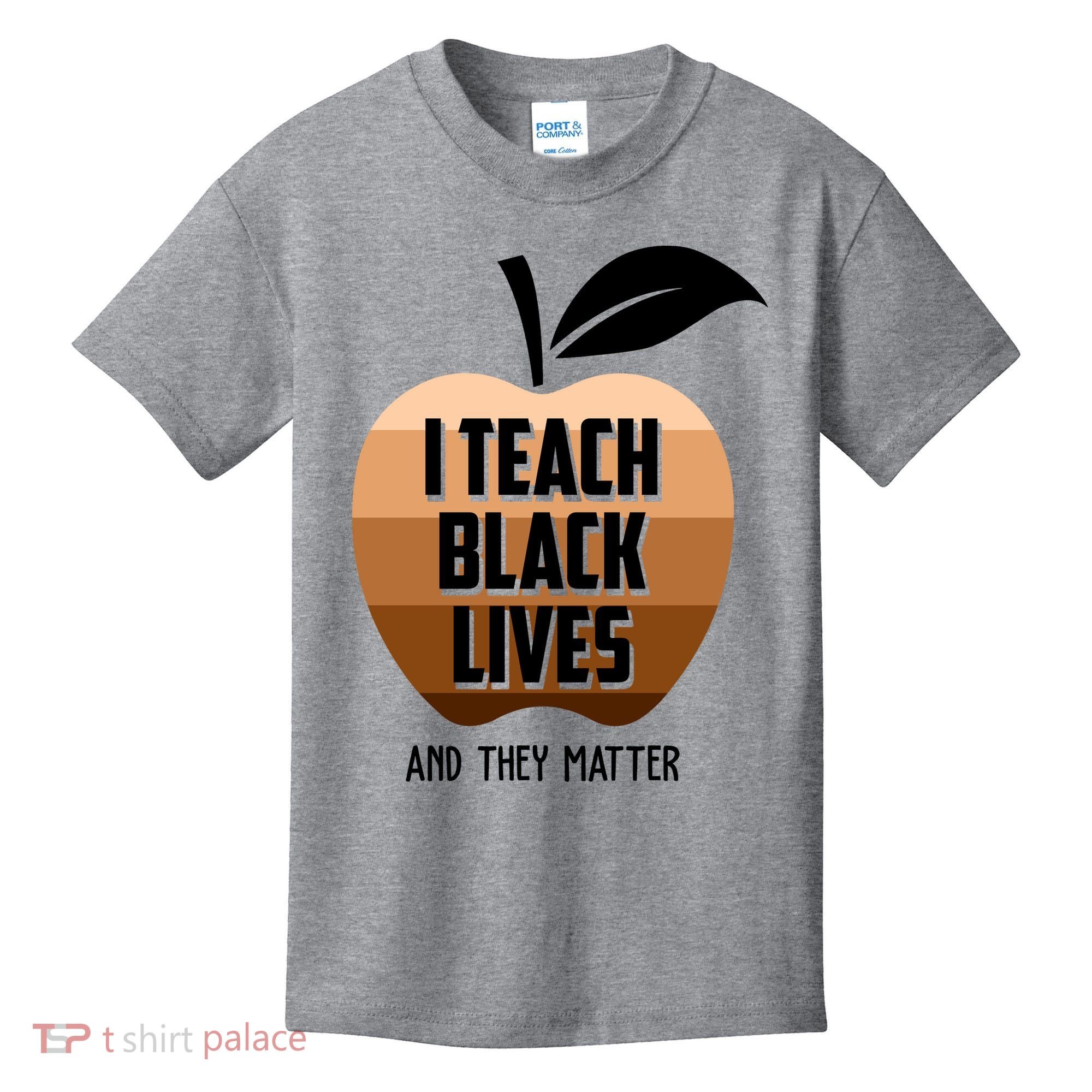 I Teach Black Lives And They Matter Kids T-Shirt