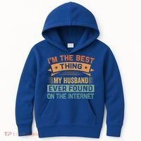 I'm The Best Thing My Husband Ever Found On The Internet Gift Kids Hoodie thumb 0