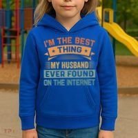 I'm The Best Thing My Husband Ever Found On The Internet Gift Kids Hoodie thumb 3