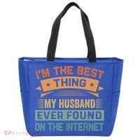 I'm The Best Thing My Husband Ever Found On The Internet Gift Tote Bag thumb 0
