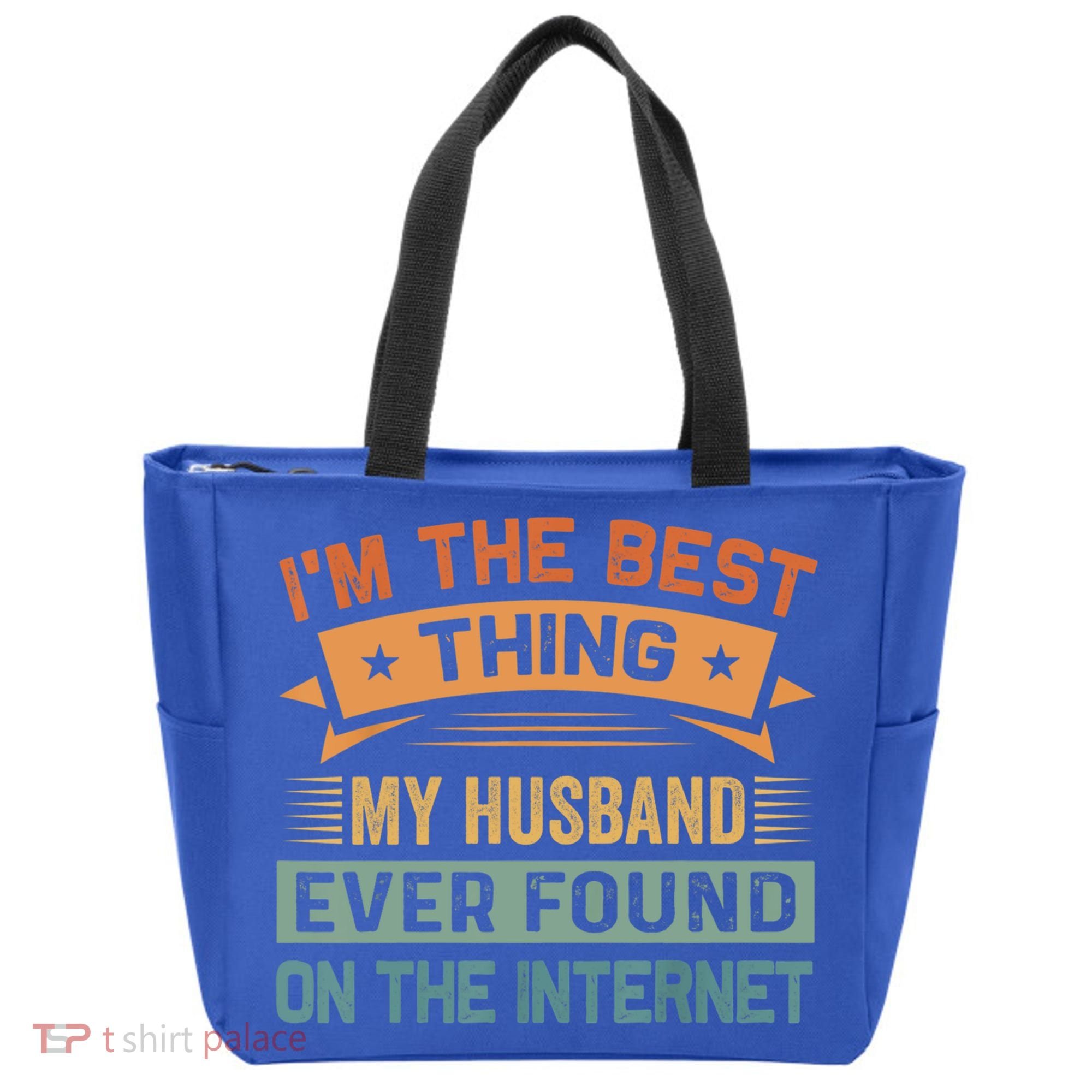 I'm The Best Thing My Husband Ever Found On The Internet Gift Tote Bag